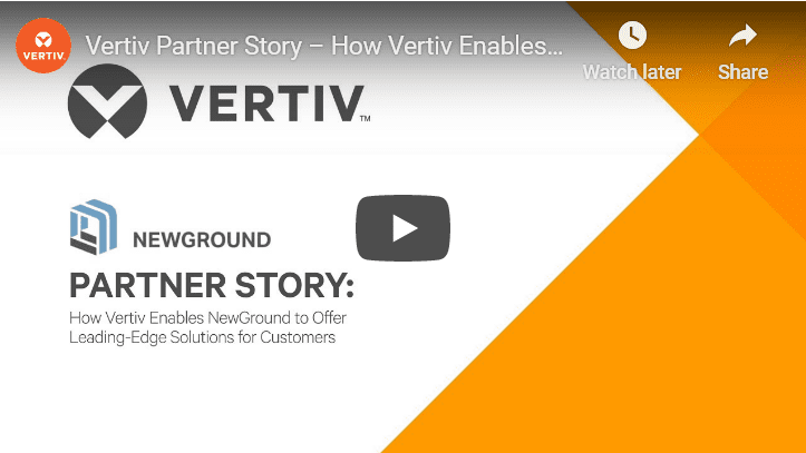 Vertiv Partner Story Newground